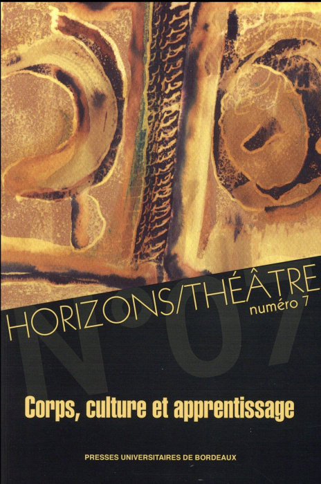 Emprunter Horizons/Théâtre N° 7 : Corps, culture et apprentissage livre