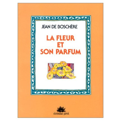Emprunter La Fleur et son parfum livre