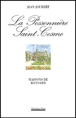 Emprunter La Possonnière, Saint-Cosme. Maisons de Ronsard livre