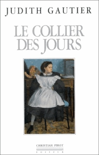 Emprunter Le collier des jours. Souvenirs de ma vie livre