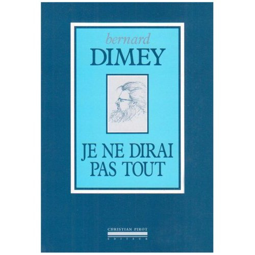 Emprunter Je ne dirai pas tout livre