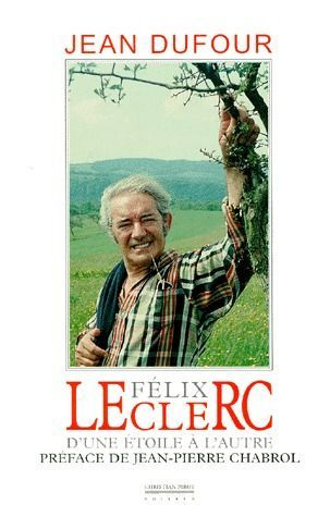 Emprunter FELIX LECLERC. D'une étoile à l'autre livre