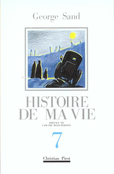 Emprunter Histoire de ma vie. Volume 7 livre