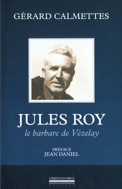 Emprunter Jules Roy. Le barbare de Vézelay livre