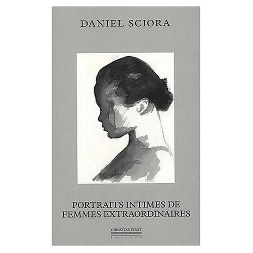 Emprunter Portraits intimes de femmes extraordinaires. Dessins et nouvelles livre