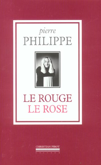 Emprunter Le rouge Le rose livre