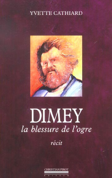 Emprunter Dimey, la blessure de l'ogre livre