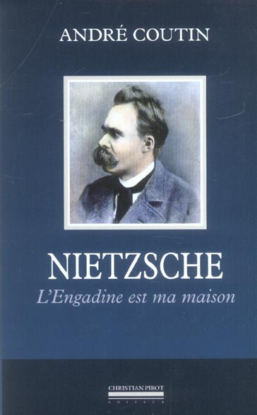 Emprunter Nietzsche. L'Engadine est ma maison livre