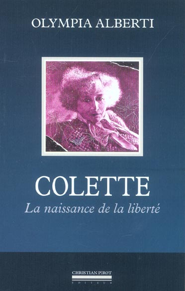 Emprunter Colette. La naissance de la liberté livre