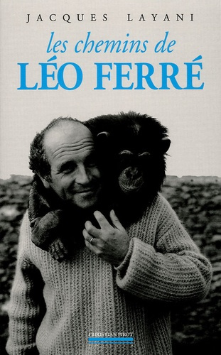 Emprunter Les Chemins de Léo Ferré livre
