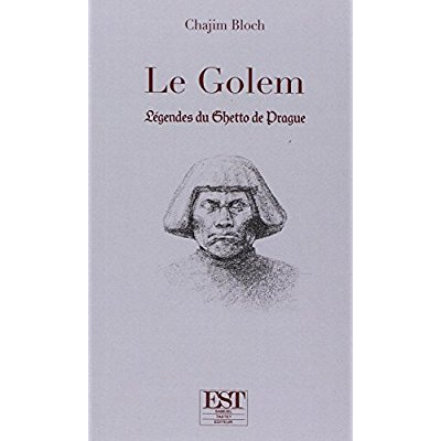 Emprunter Le Golem. Légendes du ghetto de Prague livre