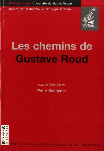 Emprunter Les chemins de Gustave Roud. Avec des textes indédits de Gustave Roud et Pierre-Alain Tâche livre
