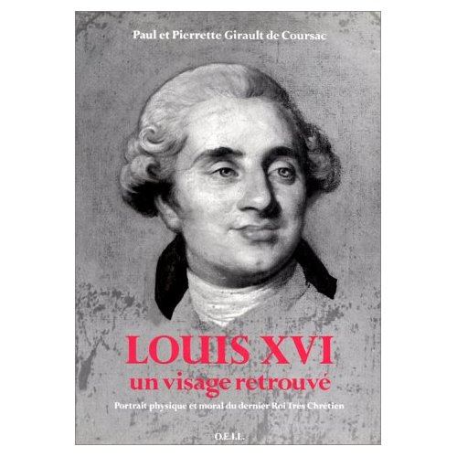 Emprunter Louis XVI, un visage retrouvé. Portrait physique et moral du dernier roi très chrétien livre
