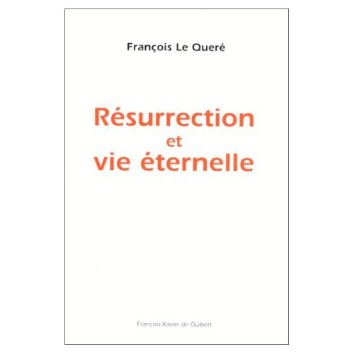 Emprunter Résurrection et vie éternelle livre