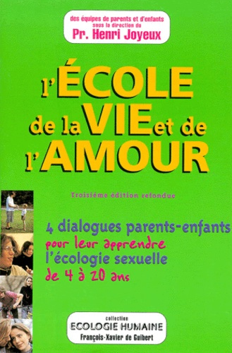 Emprunter L'ECOLE DE LA VIE ET DE L'AMOUR. Le livre des parents pour apprendre l'écologie sexuelle de 4 à 20 a livre