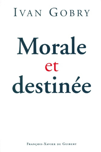 Emprunter Morale et destinée livre
