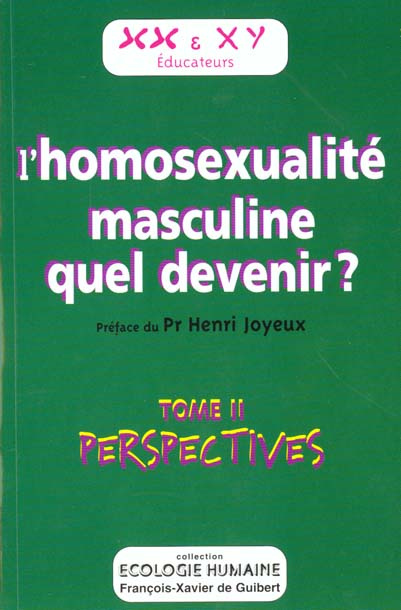 Emprunter L'homosexualité masculine quel devenir ? Tome 2, Perspectives livre