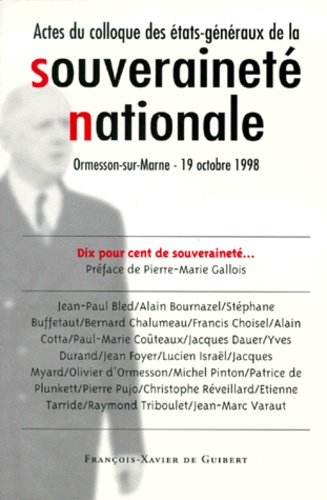 Emprunter LA SOUVERAINETE NATIONALE. Actes du colloque des Etats-Généraux de la Souveraineté Nationale d'Ormes livre