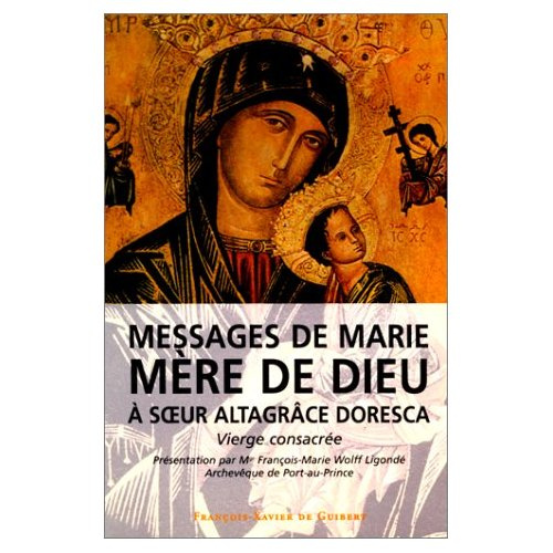 Emprunter MESSAGES DE MARIE MERE DE DIEU A SOEUR ALTAGRACE DORESCA. Vierge consacrée livre