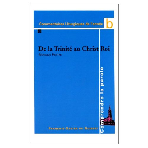 Emprunter COMPRENDRE LA PAROLE. ANNEE B, TOME 3 - DE LA TRINITE AU CHRIST ROI livre