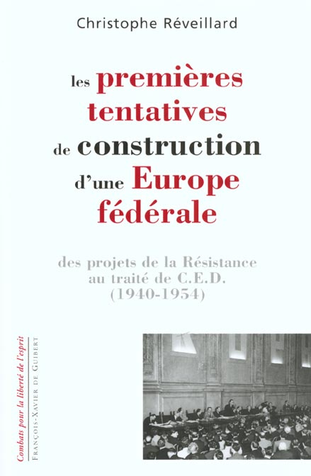 Emprunter Les premières tentatives de construction d'une Europe fédérale. Des projets de la Résistance au trai livre