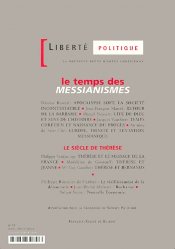 Emprunter LIBERTE POLITIQUE N° 11 JANVIER-FEVRIER 2000 : LE TEMPS DES MESSIANISMES. LE SIECLE DE THERESE livre