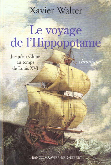 Emprunter Le voyage de l'Hippopotame. Jusqu'en Chine au temps de Louis XVI livre