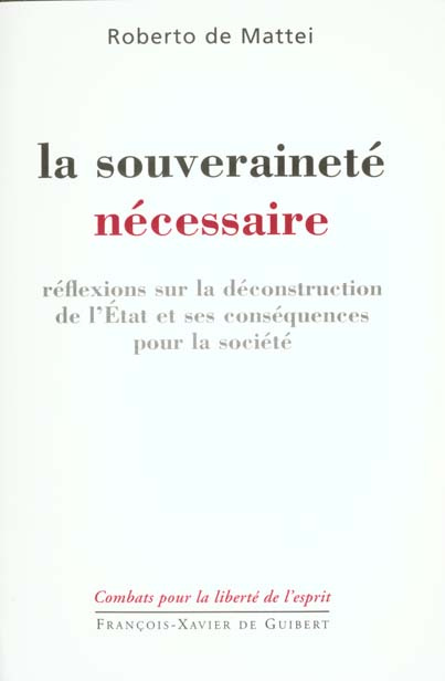 Emprunter La souveraineté nécessaire. Réflexions sur la déconstruction de l'Etat et ses conséquences pour la s livre