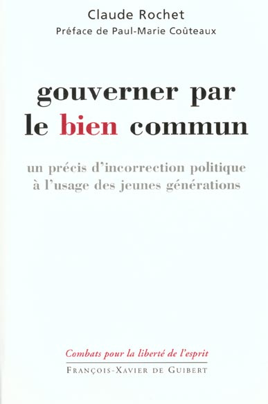 Emprunter Gouverner par le bien commun. Un précis d'incorrection politique à l'usage des jeunes générations livre