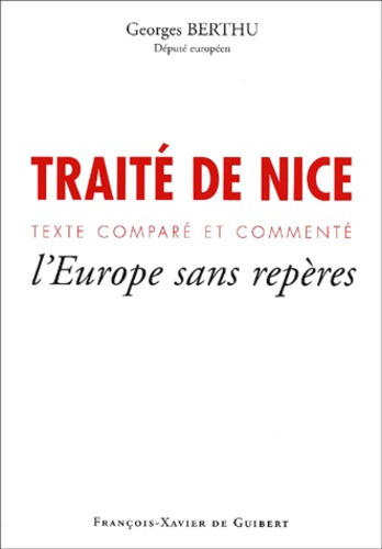 Emprunter Traité de Nice. Texte comparé et commenté, l'Europe sans repères livre