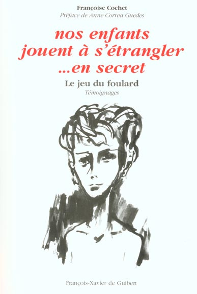 Emprunter Nos enfants jouent à s'étrangler en secret. Le jeu du foulard livre