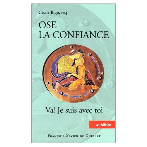 Emprunter OSE LA CONFIANCE - VA ! JE SUIS AVEC TOI livre