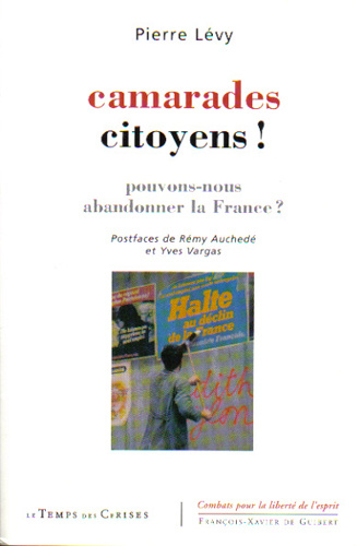 Emprunter Camarades citoyens ! Pouvons-nous abandonner la France ? livre
