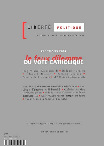 Emprunter Liberté politique N° 19 Mars-Avril 2002 : Elections 2002, le faux dilemme du vote catholique livre