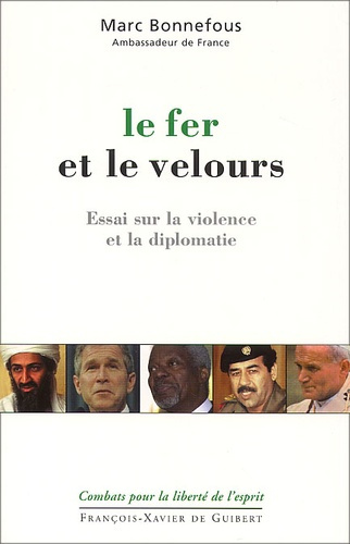 Emprunter Le fer et le velours. Essai sur la violence et la diplomatie livre