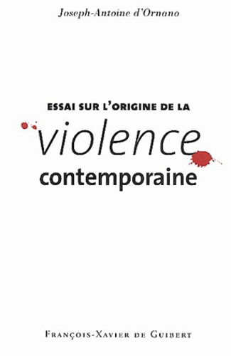 Emprunter Essai sur l'origine de la violence contemporaine livre
