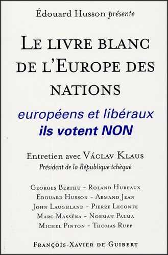 Emprunter Le livre blanc de l'Europe des nations. Européens et libéraux, ils votent NON livre