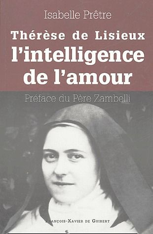 Emprunter Thérèse de Lisieux ou l'intelligence de l'amour livre