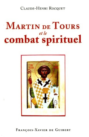 Emprunter Martin de Tours et le combat spirituel livre