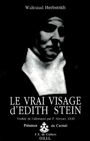 Emprunter Le vrai visage d'Edith Stein. 2e édition livre