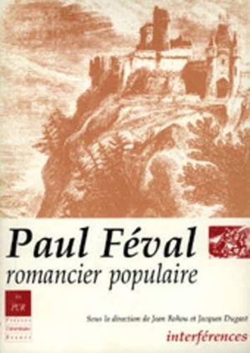 Emprunter PAUL FEVAL ROMANCIER POPULAIRE livre
