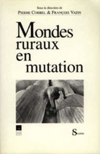 Emprunter Mondes ruraux en mutation. Journées... Rennes, les 7 et 8 octobre 1991 livre