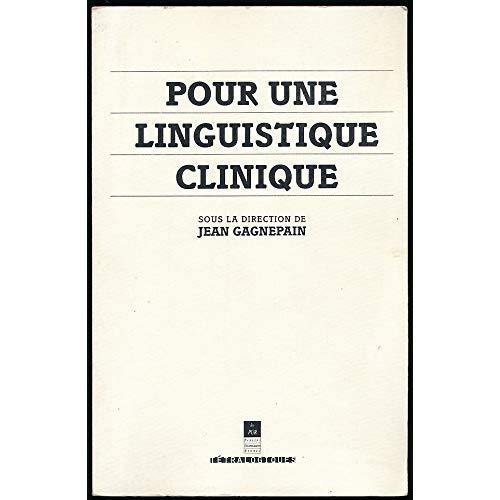 Emprunter TETRALOGIQUES POUR UNE LINGUISTIQUE CLINIQUE livre