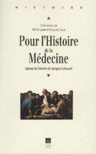 Emprunter Pour l'histoire de la médecine. Autour de l'oeuvre de Jacques Léonard, actes de la journée d'études livre