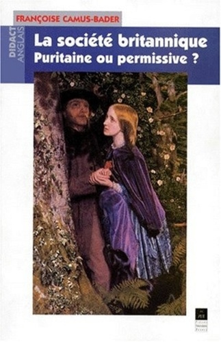 Emprunter La société britannique. Puritaine ou permissive ? livre