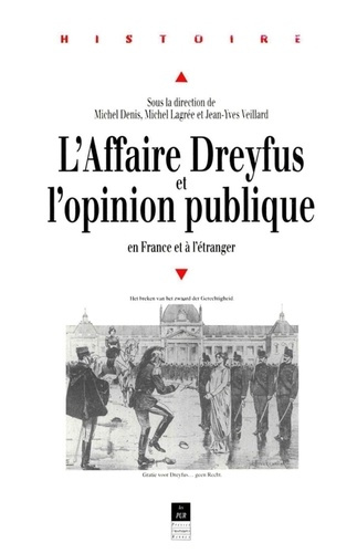Emprunter L'affaire Dreyfus et l'opinion publique en France et à l'étranger. [colloque, 1994, Rennes livre