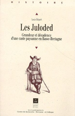 Emprunter LES JULODED. Grandeur et décadence d'une caste paysanne en Basse-Bretagne livre