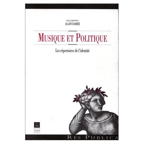 Emprunter MUSIQUE ET POLITIQUE. Les répertoires de l'identité livre