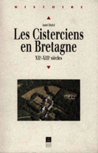 Emprunter Les cisterciens en Bretagne aux XIIe et XIIIe siècles livre
