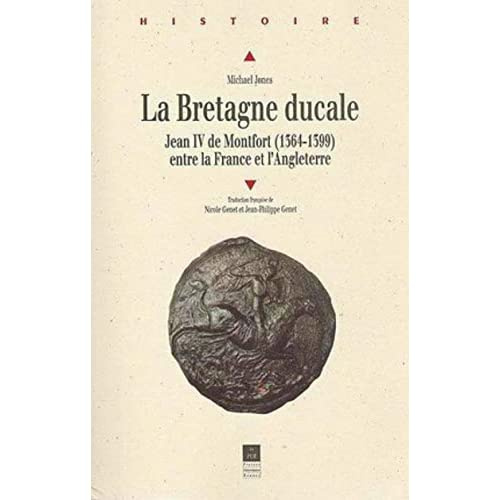 Emprunter La Bretagne ducale. Jean IV de Montfort entre la France et l'Angleterre, 1364-1399 livre